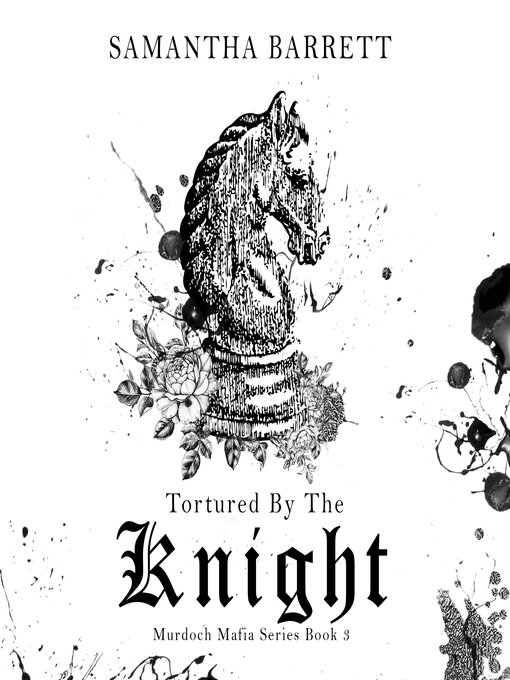 Title details for Tortured by the Knight by Samantha Barrett - Available